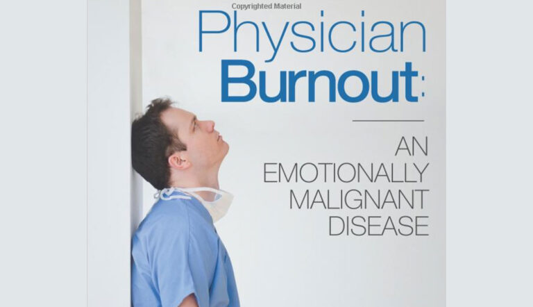 Our New Book – Physician Burnout: A Malignant Disease